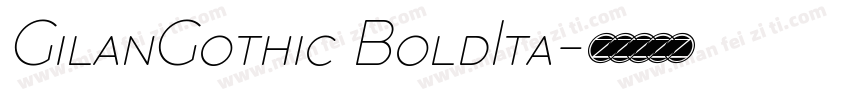 GilanGothic BoldIta字体转换